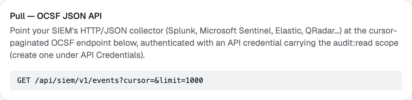 The pull card on SIEM Export — the OCSF endpoint, and the one-scope credential it needs.