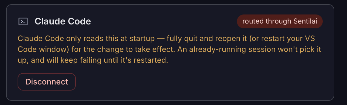 Claude Code, routed through Sentilai. It reads this only at startup, so an already-running session must be restarted.